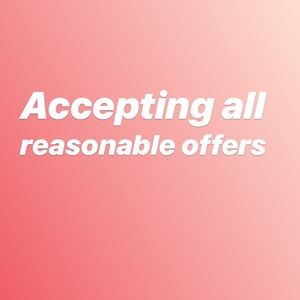 Accepting all reasonable offers!